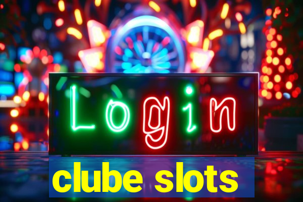 clube slots